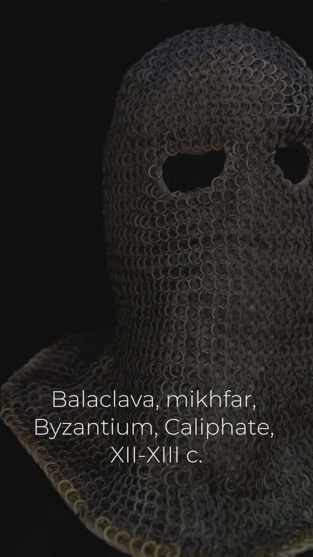 Balaclava, michfar, Mail-balaclava, (Bulgaria, Middle East, Byzantine, 10-13th c.)